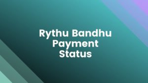 Rythu-Bandhu-Payment-Status