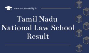 Tamil-Nadu-National-Law-School-Result
