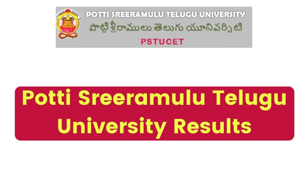 Potti Sreeramulu Telugu University Results 2024 (OUT): Check PSTU Exam Result