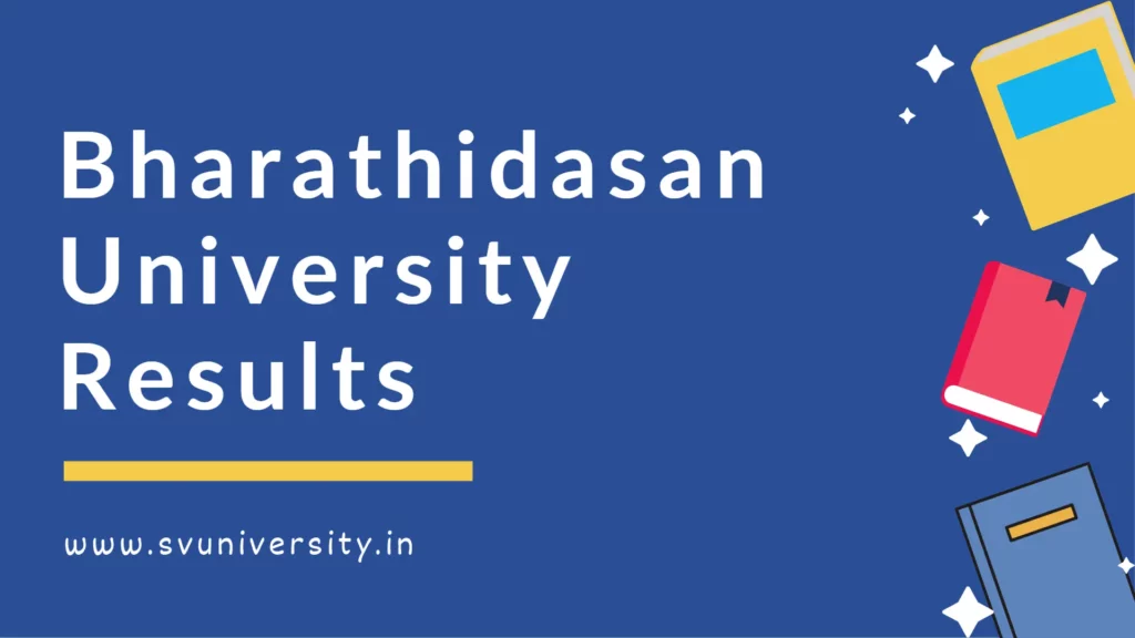 Bharathidasan University Result 2024 OUT; B.A B.Com B.Sc M.A Result