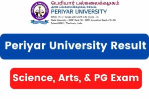Periyar University Result 2023 Science, Arts, & PG Exam Results