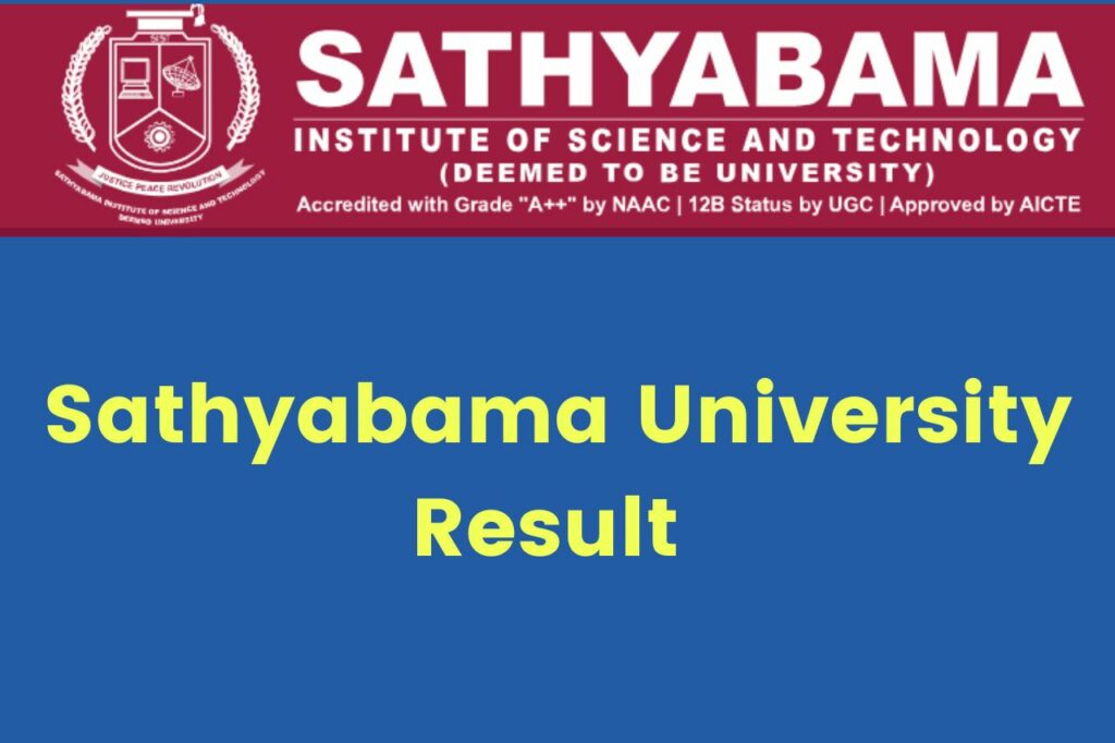 Sathyabama University Result 2024 [Announced]; UG, PG Sem Results @sathyabama.ac.in Link