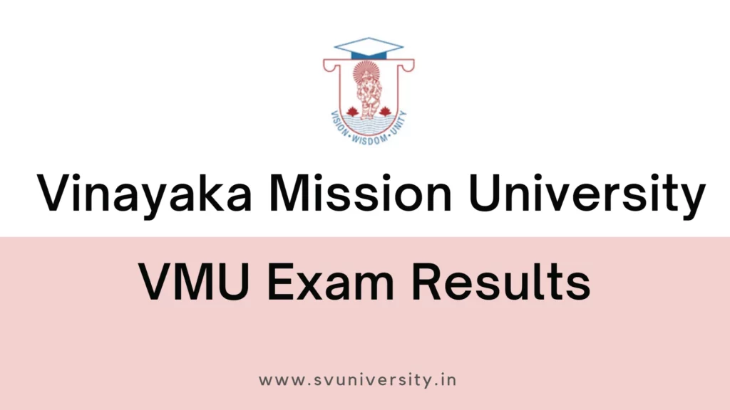 VMU Results 2023; Vinayaka Mission University Exam Results