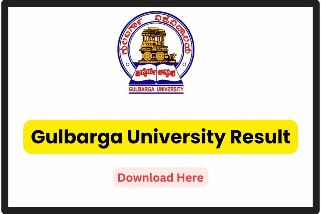 Gulbarga University Result 2024 Announced - Download Link @ gug.ac.in