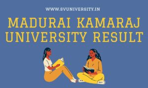 Madurai Kamaraj University MKU Result