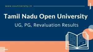 Tamil Nadu Open University Results 2024 [OUT]: TNOU UG, PG, Revaluation Results