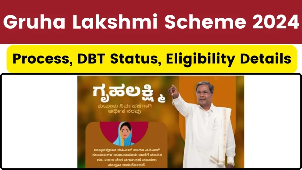 Gruha Lakshmi Scheme 2024, Karnataka Application Process, DBT Status, Eligibility Details