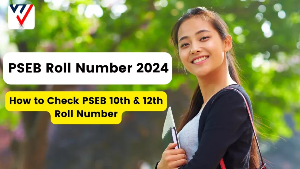 PSEB Roll Number 2024 - How to Check PSEB 10th & 12th Roll Number, Search Name Wise