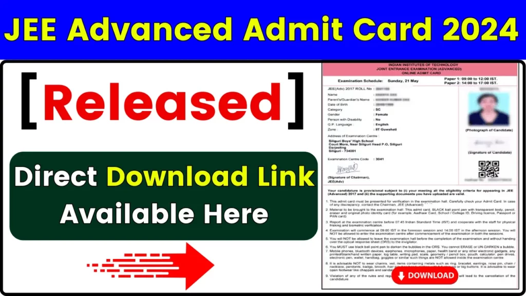 JEE Advanced Admit Card 2024 [OUT]: Hall Ticket Direct Download Link @jeeadv.ac.in