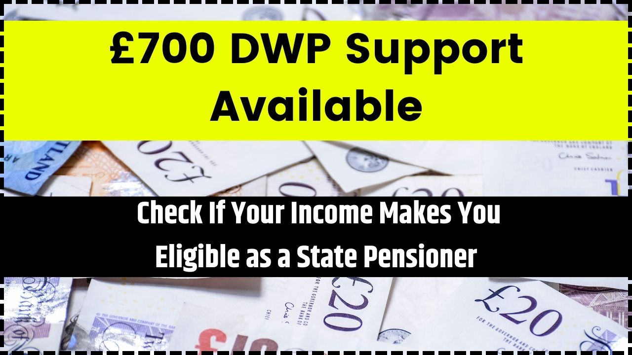 £700 DWP Support Available