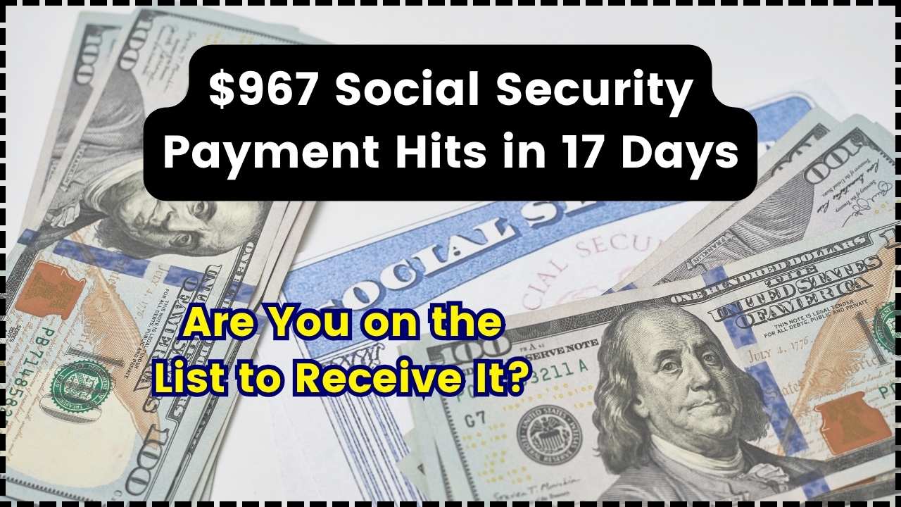 $967 Social Security Payment