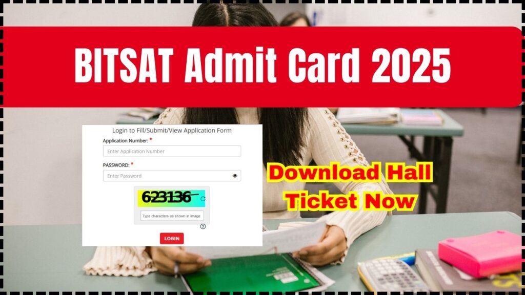 BITSAT Admit Card 2025 - Download Hall Ticket Now 1 BITSAT Admit Card 2025