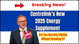 Centrelink’s New 2025 Energy Supplement