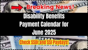 Disability Benefits Payment Calendar for June 2025