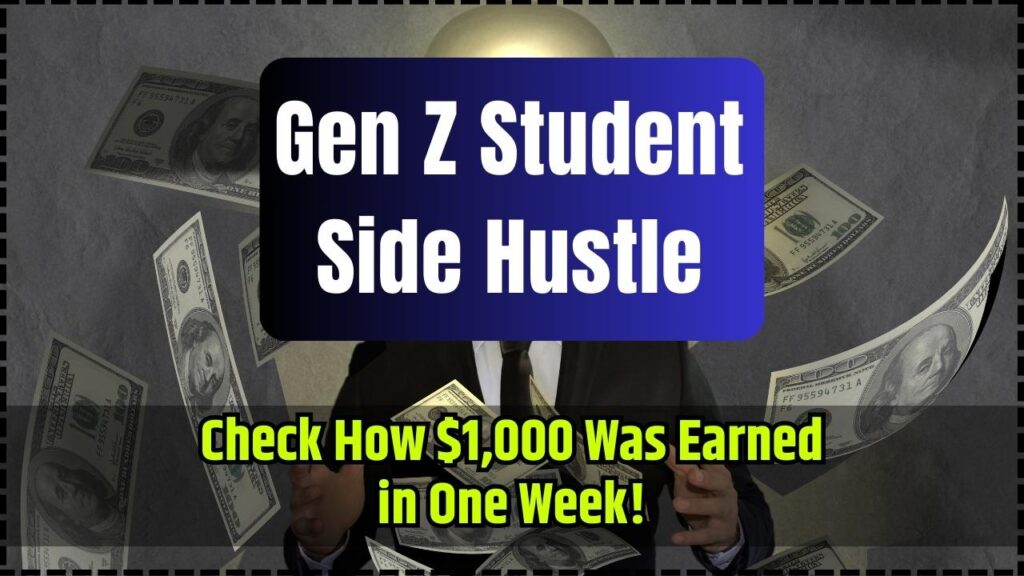 Gen Z Student Side Hustle