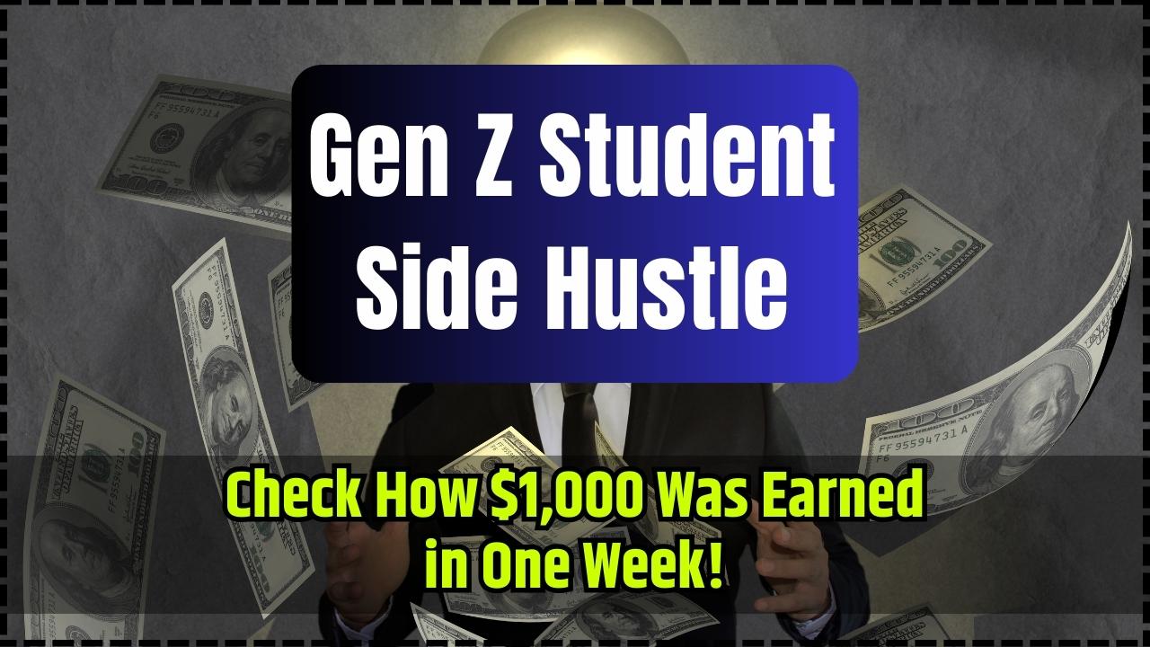Gen Z Student Side Hustle