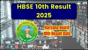 HBSE 10th Result 2025