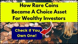 How Rare Coins Became A Choice Asset For Wealthy Investors