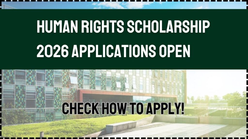 Human Rights Scholarship 2026 Applications Open — Check How to Apply! 1 Human Rights Scholarship 2026 Applications Open