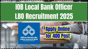 IOB Local Bank Officer LBO Recruitment 2025