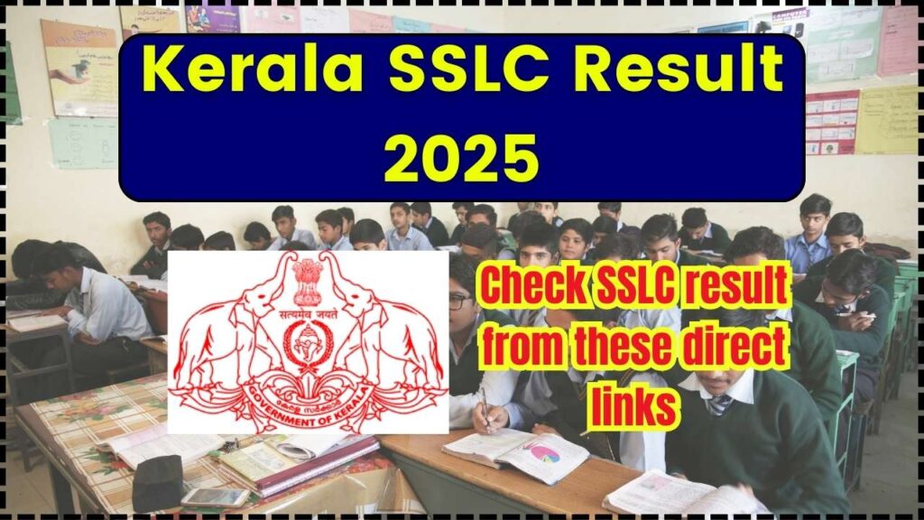 Kerala SSLC Result 2025 Today at 3 PM! Check SSLC result from these direct links 1 Kerala SSLC Result 2025