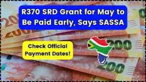R370 SRD Grant for May to Be Paid Early, Says SASSA