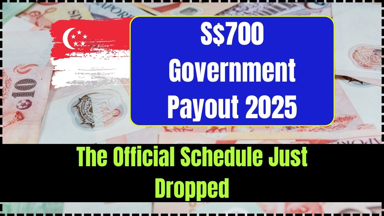 S$700 Government Payout 2025