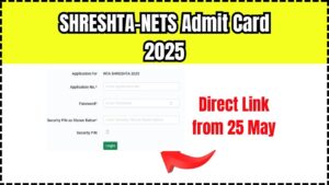 SHRESHTA-NETS Admit Card 2025