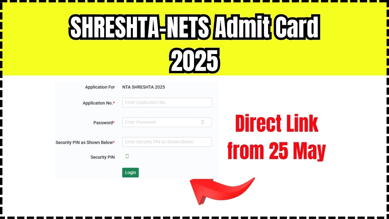 SHRESHTA-NETS Admit Card 2025