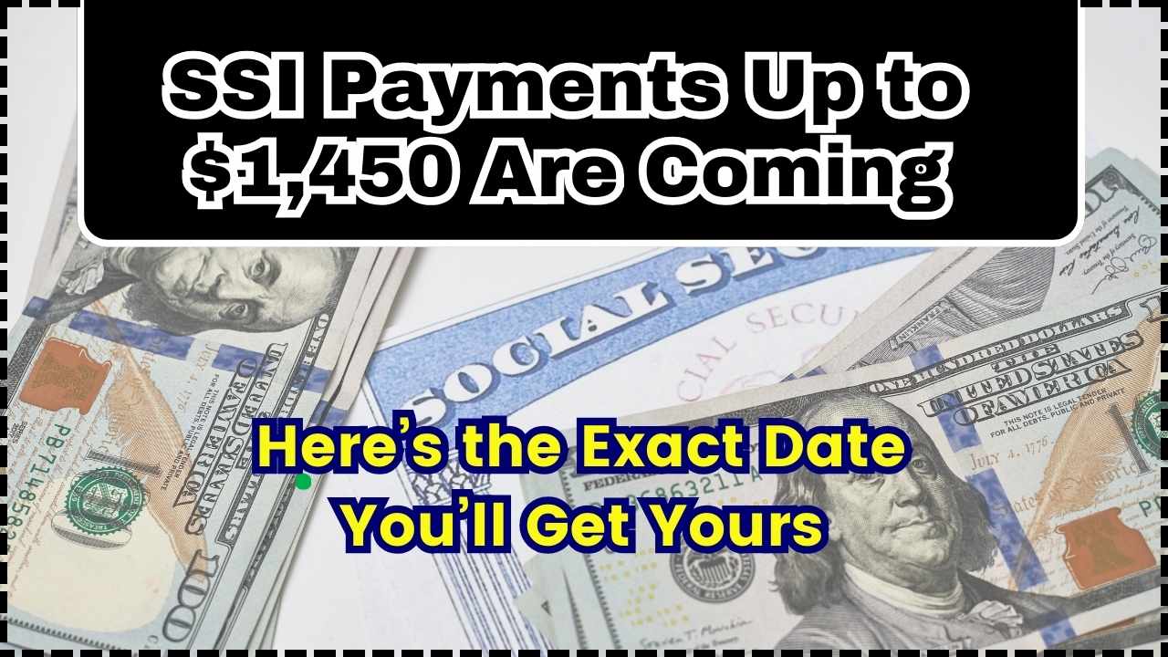 SSI Payments Up to $1,450 Are Coming