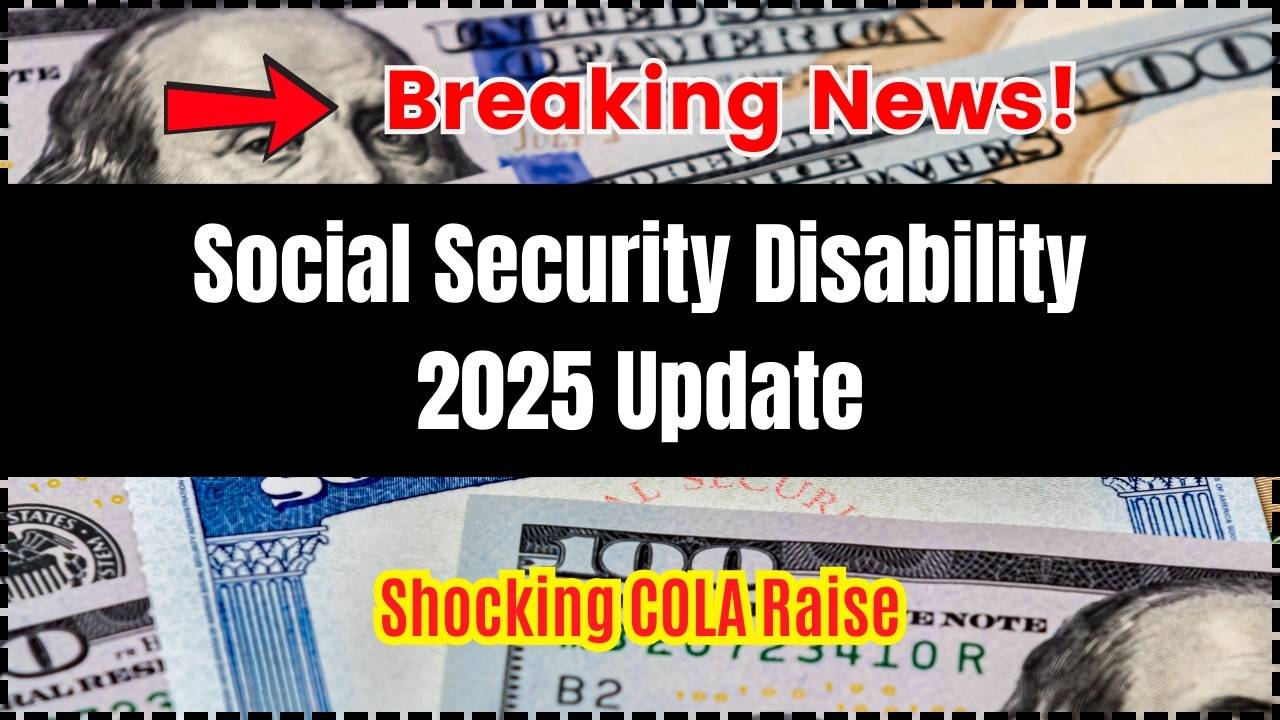 Social Security Disability 2025 Update
