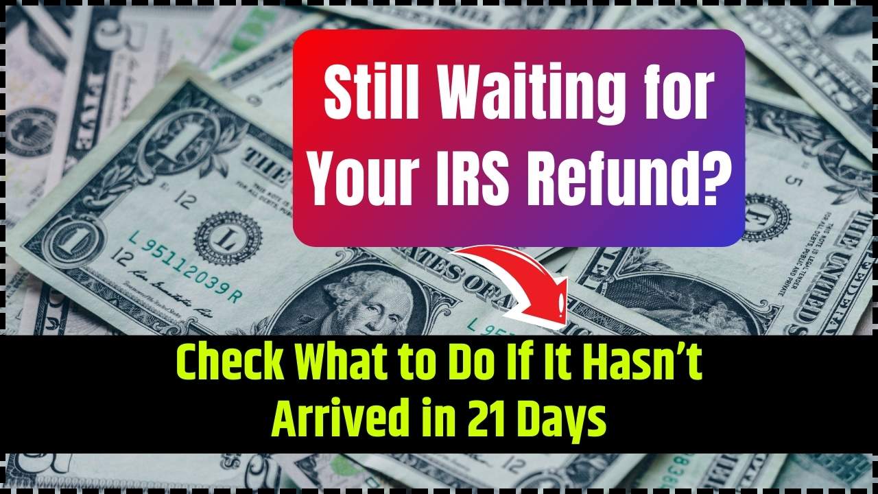Still Waiting for Your IRS Refund