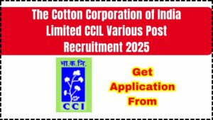 The Cotton Corporation of India Limited CCIL Various Post Recruitment 2025