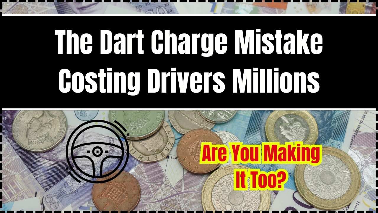 The Dart Charge Mistake Costing Drivers Millions